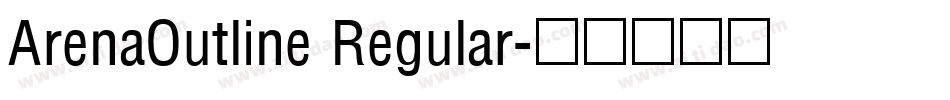 ArenaOutline Regular字体转换